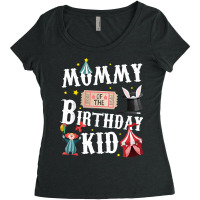 Mommy Of The Birthday Kid Ringmaster Mom T Shirt Women's Triblend Scoop T-shirt | Artistshot