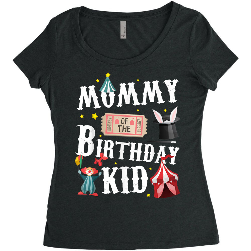 Mommy Of The Birthday Kid Ringmaster Mom T Shirt Women's Triblend Scoop T-shirt by FavorRoh | Artistshot