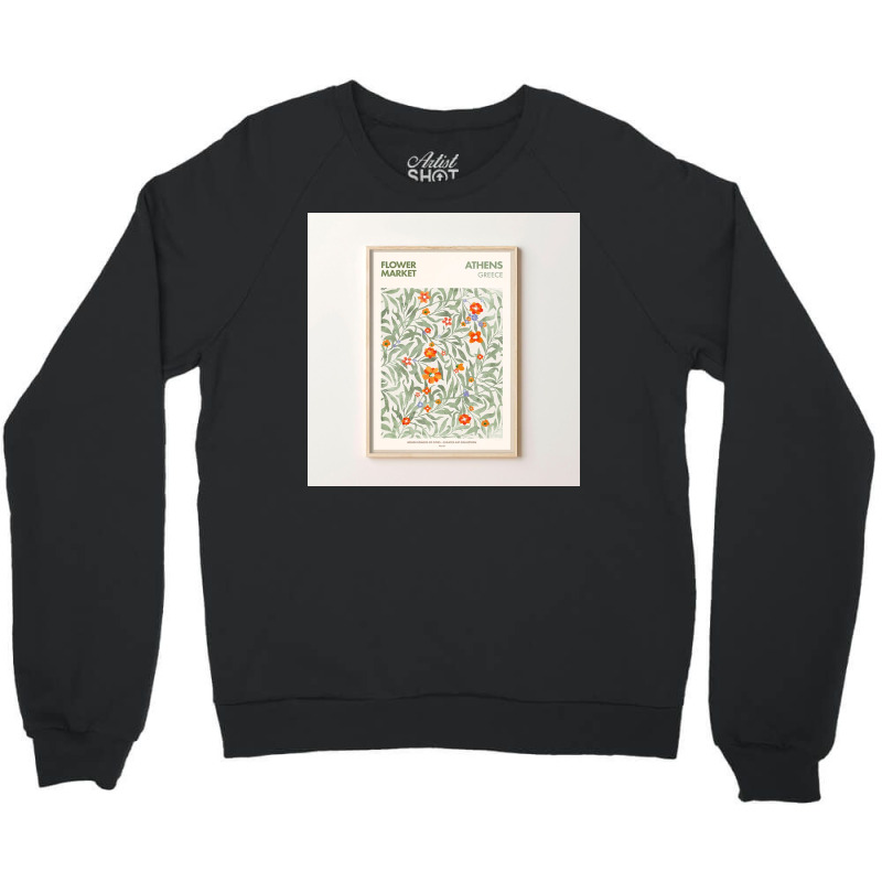 Flower Market Athens Greece Crewneck Sweatshirt | Artistshot