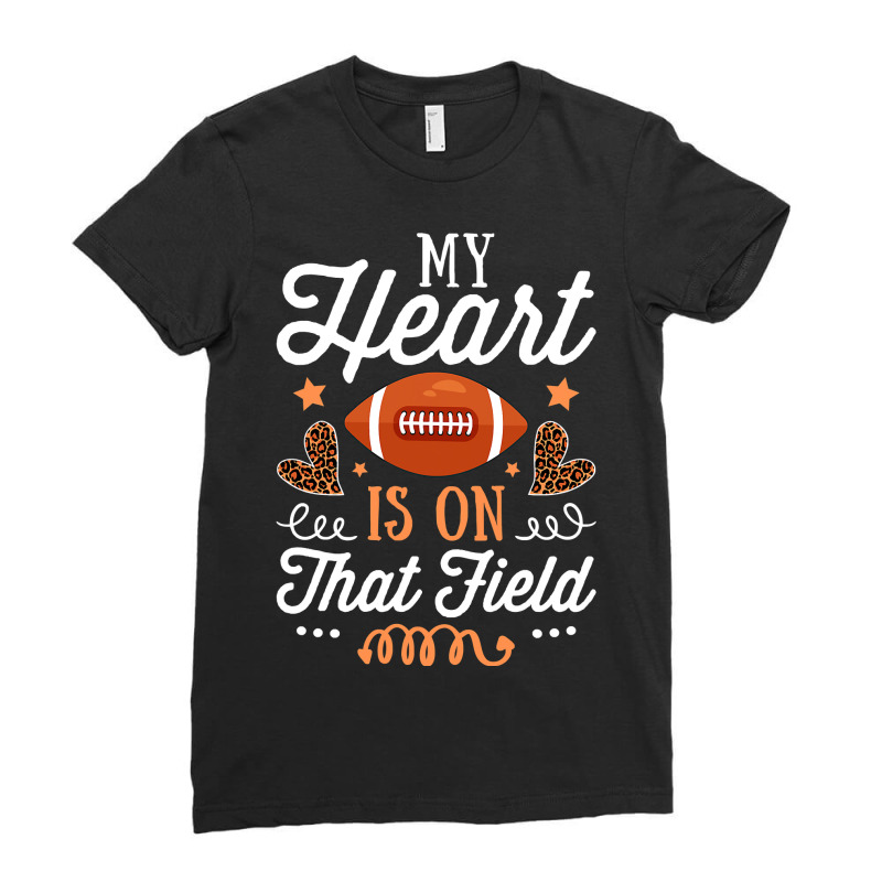 My Heart Is On That Field Funny Football Leopard Mom Ladies Fitted T-Shirt by pester | Artistshot