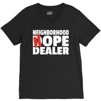 Neighborhood Hope Dope Dealer Aa Na Recovery 12 Step Sponsor T Shirt V-neck Tee | Artistshot