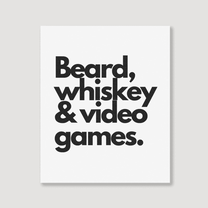 Beard, Whiskey   Video Games  Manly Whiskey Drinker Portrait Canvas Print | Artistshot