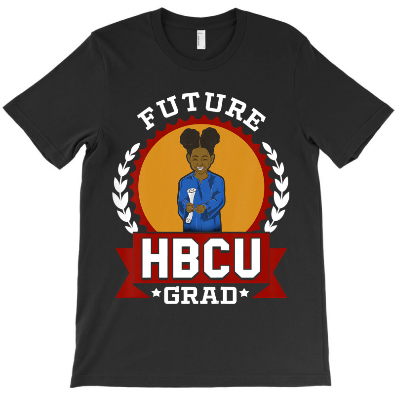 Kids Hbcu Future Grad College T-shirt Gift For Girls, Best Gift, Costu T-shirt | Artistshot