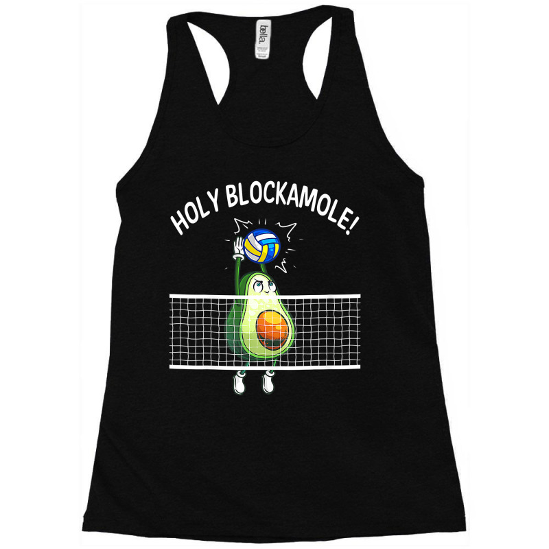 Holy Blockamole Volleyball Shirt Player Blocker Avocado , Best Gift, C Racerback Tank by CUSER3772 | Artistshot