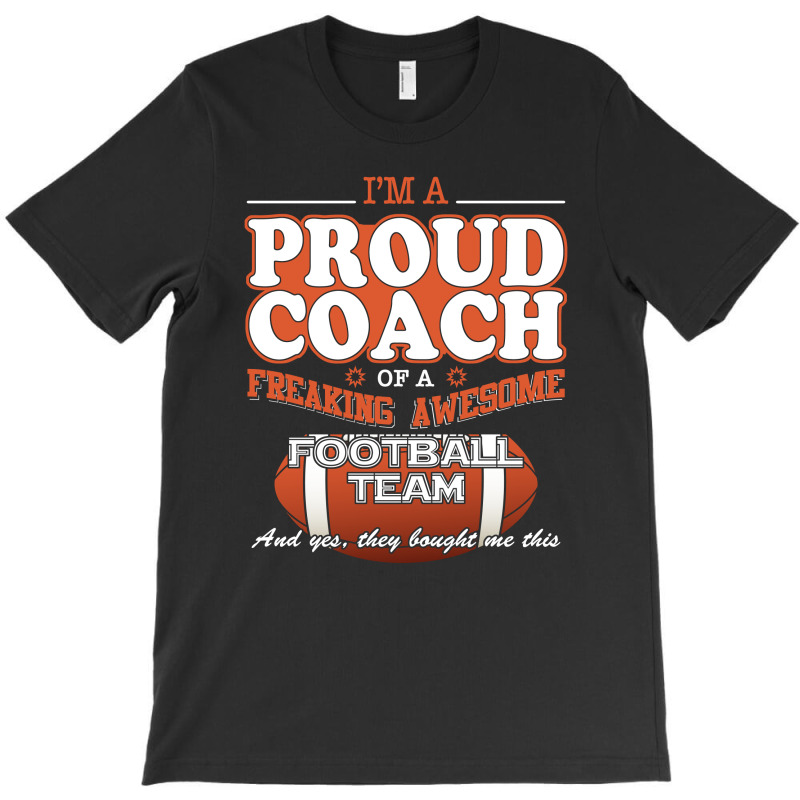 Custom Proud Football Coach Shirt Gift For Football Coach T-shirt By Afa  Designs - Artistshot