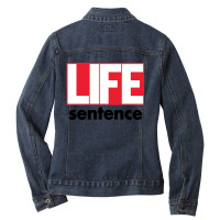 Life Sentence Ladies Denim Jacket | Artistshot