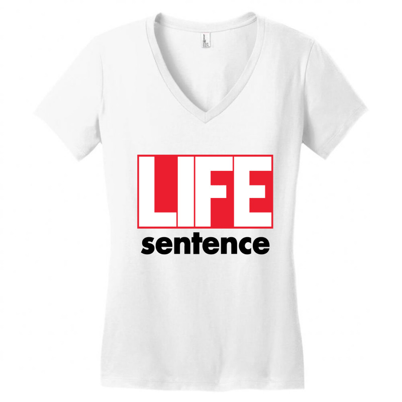 Life Sentence Women's V-neck T-shirt | Artistshot