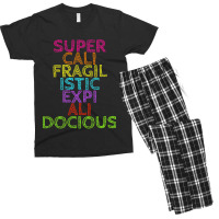 Supercalifragilisticexpialidocious T, Best Gift, Costume, Halloween, X Men's T-shirt Pajama Set | Artistshot