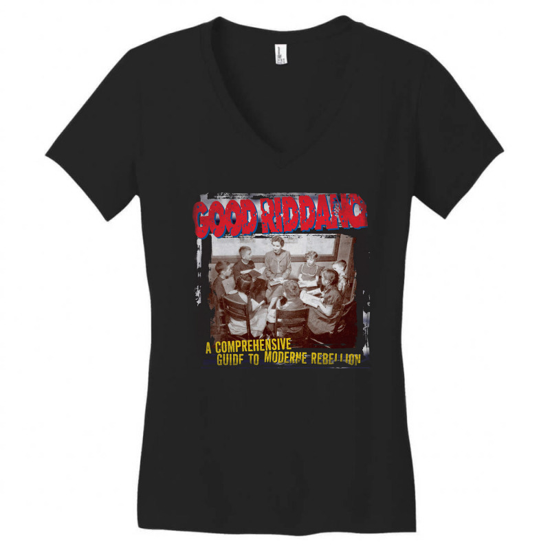 Good Riddance A Comprehensive Guide To Moderne Rebellion Women's V-neck T-shirt | Artistshot