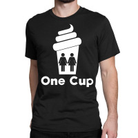 Two Girls One Cup Classic T-shirt | Artistshot