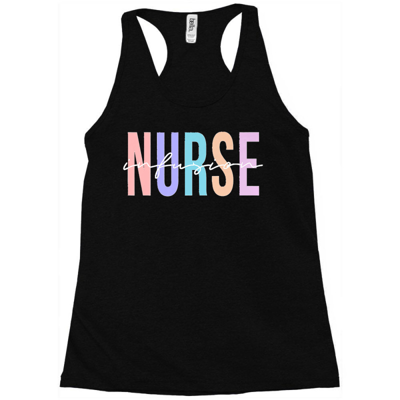 Infusion Nurse Intravenous Iv Therapy Oncology Nurse Premium Racerback Tank by EaglesonBonnie | Artistshot