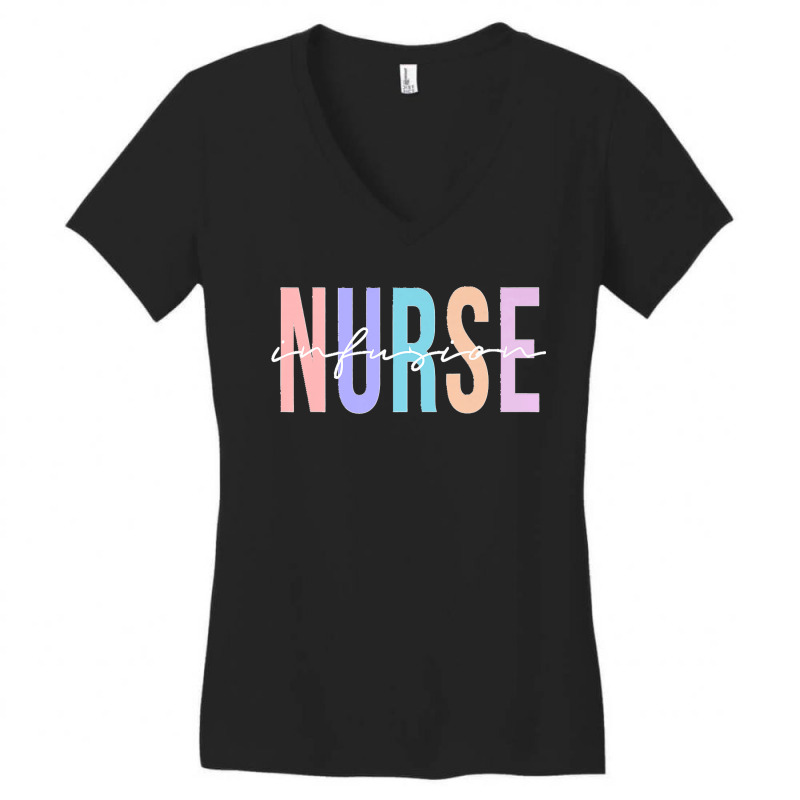 Infusion Nurse Intravenous Iv Therapy Oncology Nurse Premium Women's V-Neck T-Shirt by EaglesonBonnie | Artistshot