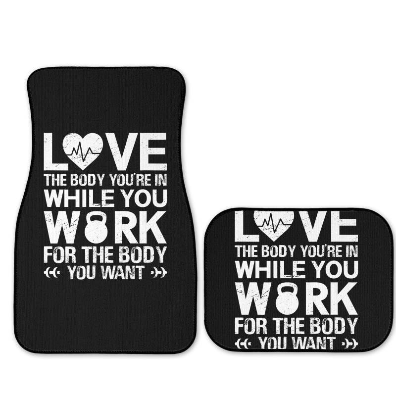 Love The Body Youre In While You Work For The Body You Want Premium T