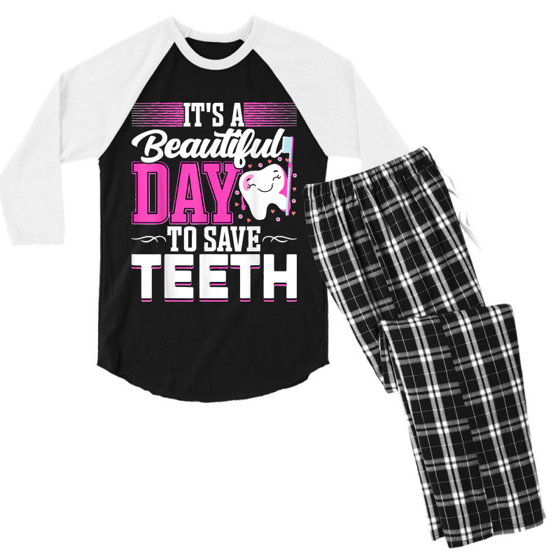 It's A Beautiful Day To Save Teeth Funny Oral Dentist Dental Men's 3/4 Sleeve Pajama Set by EaglesonBonnie | Artistshot