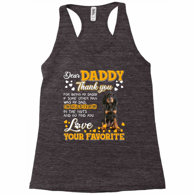 Black And Tan Coonhound Dear Daddy Thank You For Being T Shirt Racerback Tank by DianneHenderson91 | Artistshot