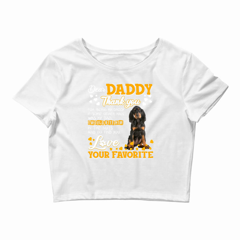 Black And Tan Coonhound Dear Daddy Thank You For Being T Shirt Crop Top by DianneHenderson91 | Artistshot