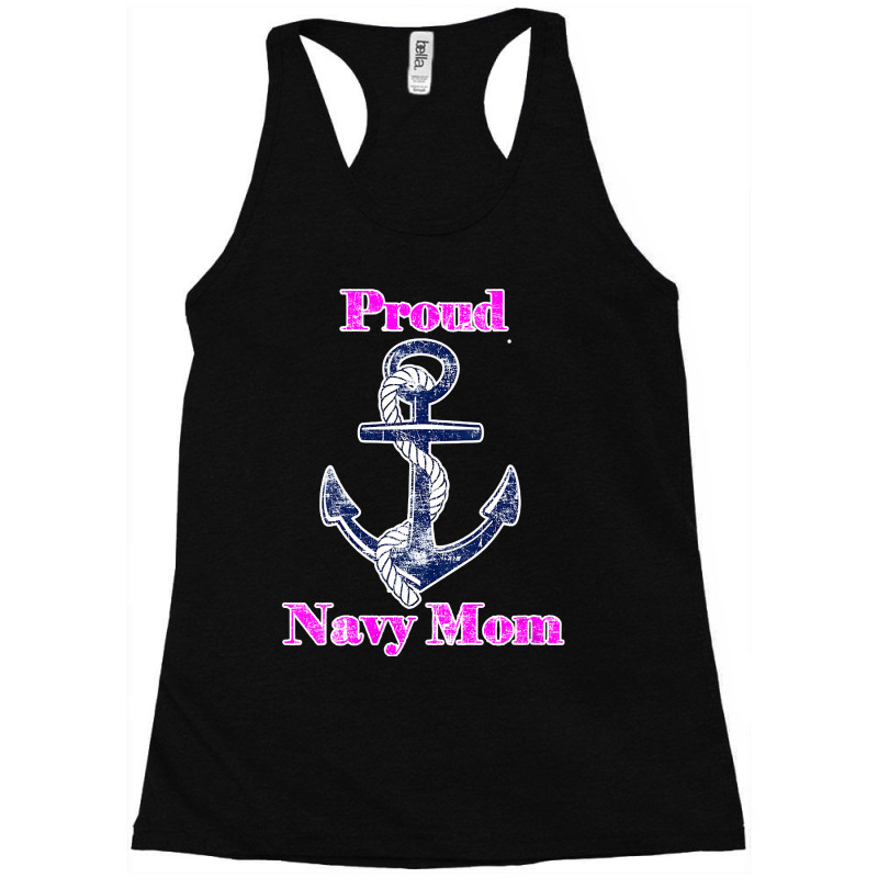 Womens Navy Proud Mom Original Naval Family Navy Gift , Best Gift, Cos Racerback Tank by CUSER3772 | Artistshot