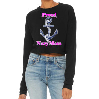 Womens Navy Proud Mom Original Naval Family Navy Gift , Best Gift, Cos Cropped Sweater | Artistshot