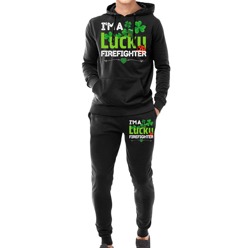 Firefighter St Patricks Day T  Shirt Firefighter, Fireman   I'm A Luck Hoodie & Jogger Set | Artistshot