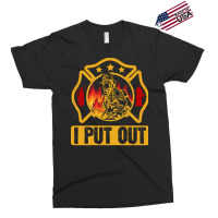 Firefighter T  Shirt Fire Rescue Firefighter I Put Out Fireman T  Shir Exclusive T-shirt | Artistshot