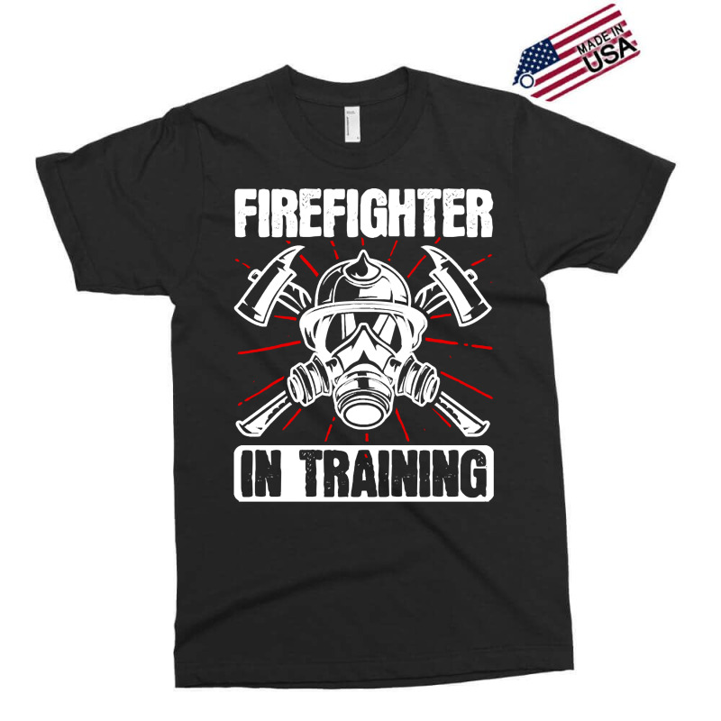 Firefighter T  Shirt Fire Rescue Firefighter In Training Fireman T  Sh Exclusive T-shirt | Artistshot