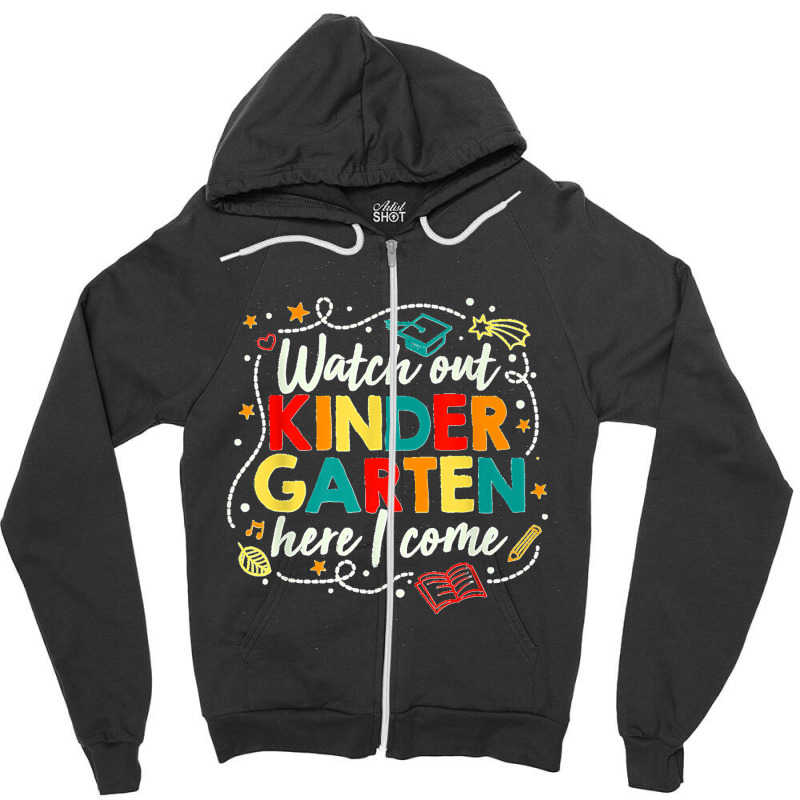 Kids Watch Out Kindergarten Here I Come Girls Kindergarten Premium Zipper Hoodie by EaglesonBonnie | Artistshot