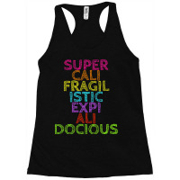 Supercalifragilisticexpialidocious T, Best Gift, Costume, Halloween, X Racerback Tank | Artistshot