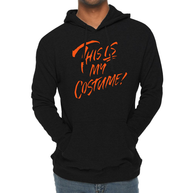 This Is My Costume Lightweight Hoodie | Artistshot