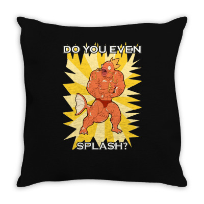 Do You Even Splash Throw Pillow Designed By H4syim