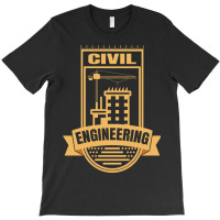 Civil Engineering T-shirt T-shirt | Artistshot