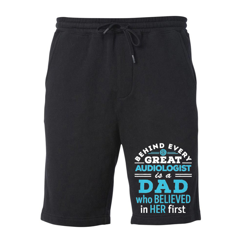 Mens Audiologist Dad Father Believed In Her First Premium Fleece Short by EaglesonBonnie | Artistshot