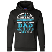 Mens Audiologist Dad Father Believed In Her First Premium Champion Hoodie | Artistshot