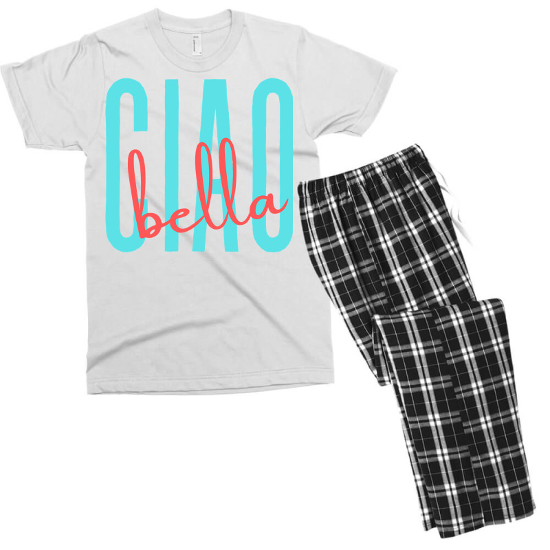 Ciao Bella Italian Quote For Italy Lovers Sweatshirt Men's T-shirt Pajama Set | Artistshot