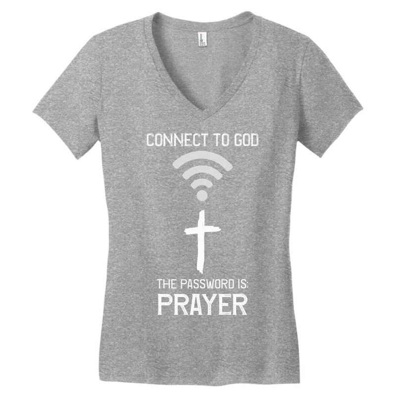 Christian Tee, Connect To God The Password Is Prayer, Faith T Shirt Women's V-Neck T-Shirt by DianneHenderson91 | Artistshot