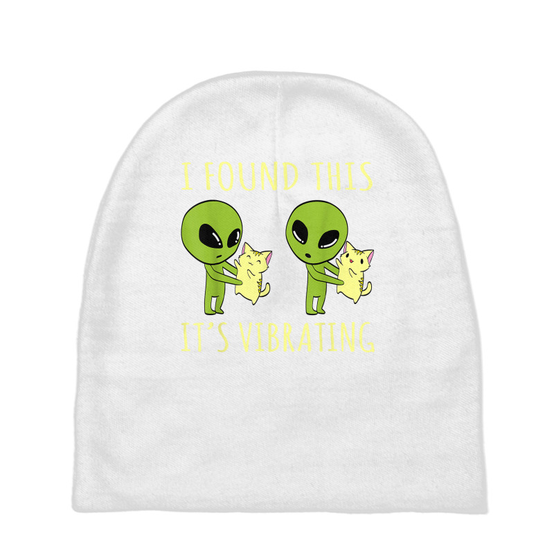 I Found This Its Vibrating Funny Alien Cat Tshirt T Shirt Baby Beanies by sabadmscoastlw | Artistshot