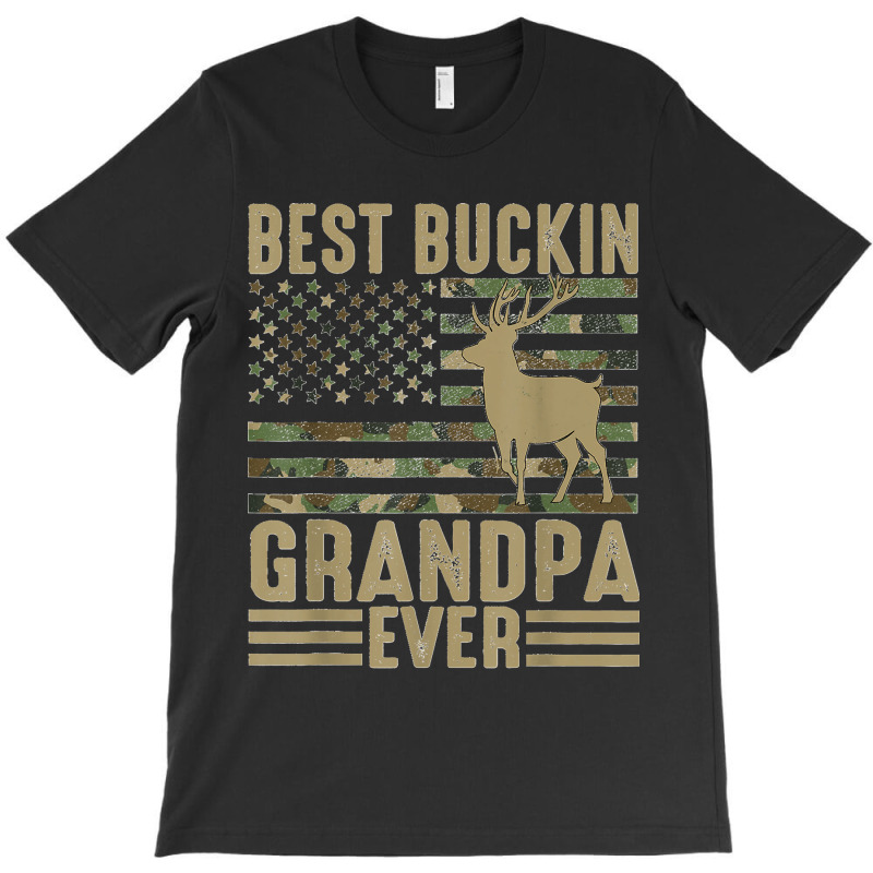 Mens Best Bucking Grandpa Ever Deer Moose Hogs Hunting Camping T-shirt | Artistshot