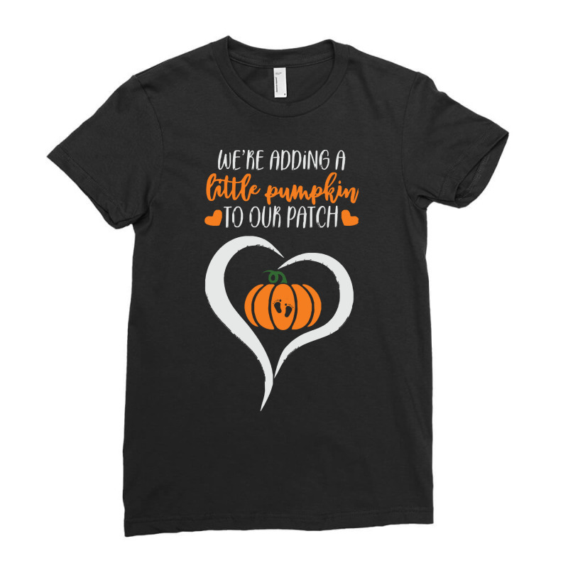 Pumpkin Halloween T  Shirt We're Adding A Little Pumpkin To Our Patch Ladies Fitted T-shirt | Artistshot