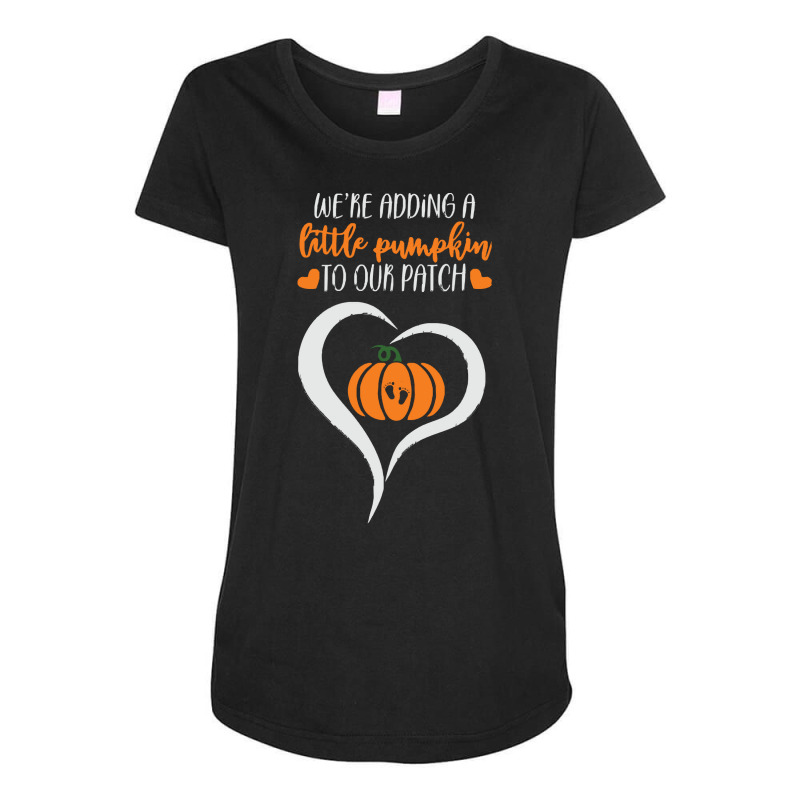 Pumpkin Halloween T  Shirt We're Adding A Little Pumpkin To Our Patch Maternity Scoop Neck T-shirt | Artistshot