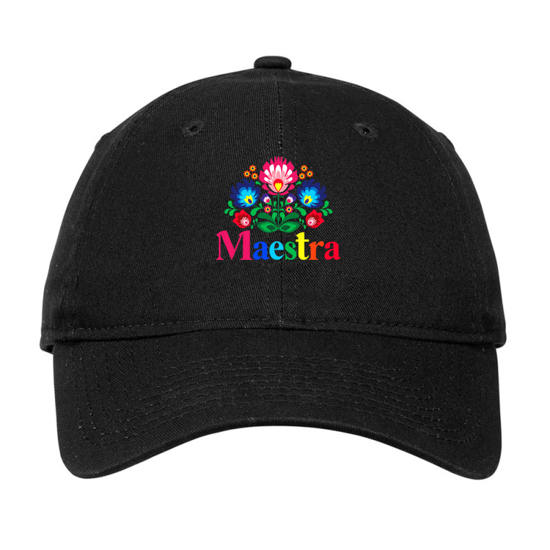 Maestra Proud Spanish Teacher Bilingual Teacher Latina , Best Gift, Co Adjustable Cap by trokeryth | Artistshot