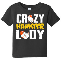 Crazy Hamster Lady Baby Tee | Artistshot