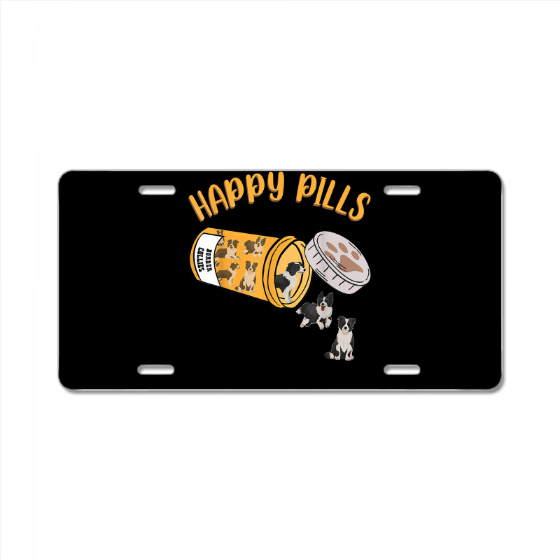 Happy Pills Border Collie Dog Lover T Shirt License Plate | Artistshot