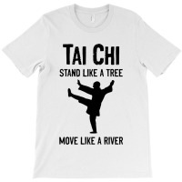 Tai Chi  Stand Like A Tree T-shirt | Artistshot