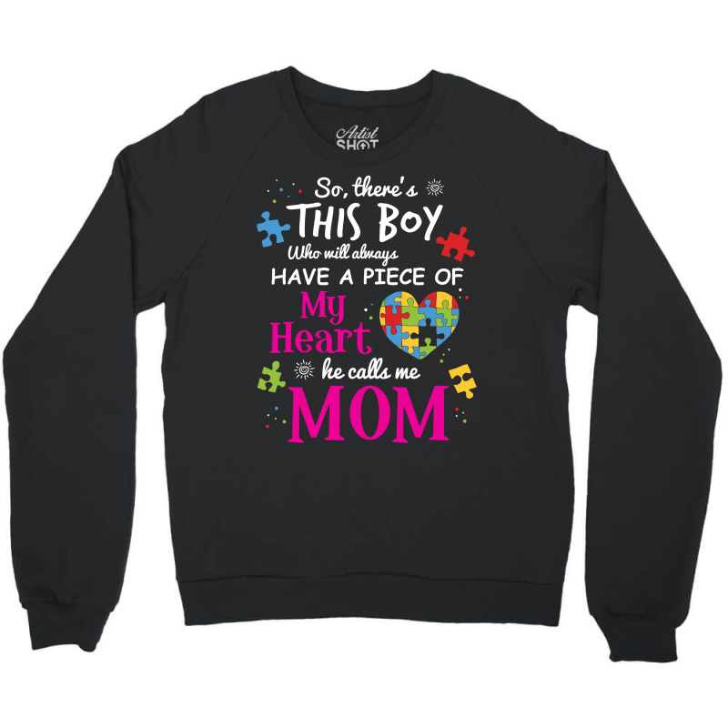 Autism Mom Have Piece Of My Heart Awareness T Shirt Crewneck Sweatshirt | Artistshot