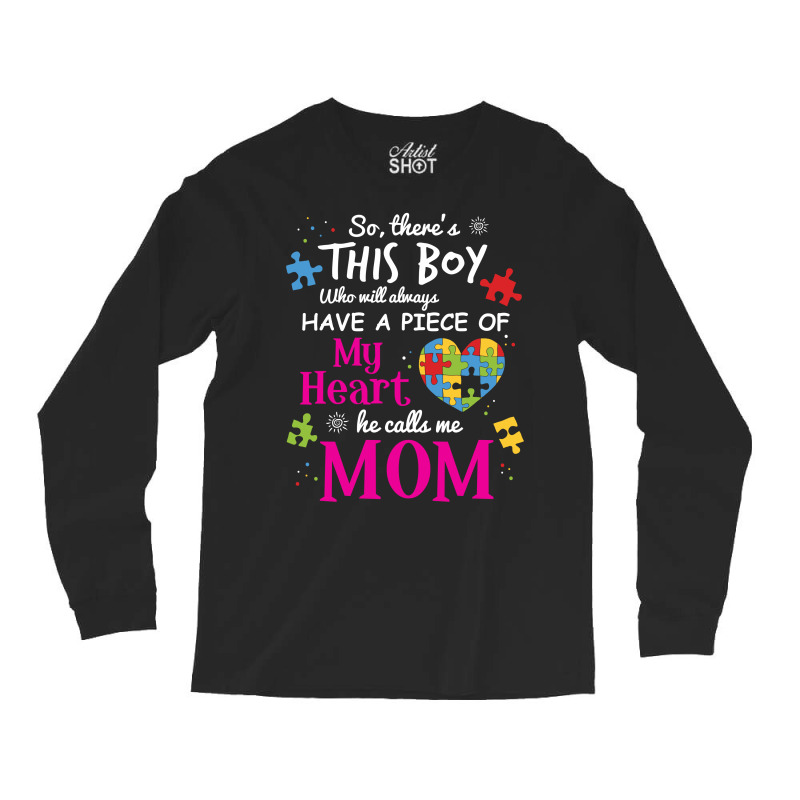 Autism Mom Have Piece Of My Heart Awareness T Shirt Long Sleeve Shirts | Artistshot