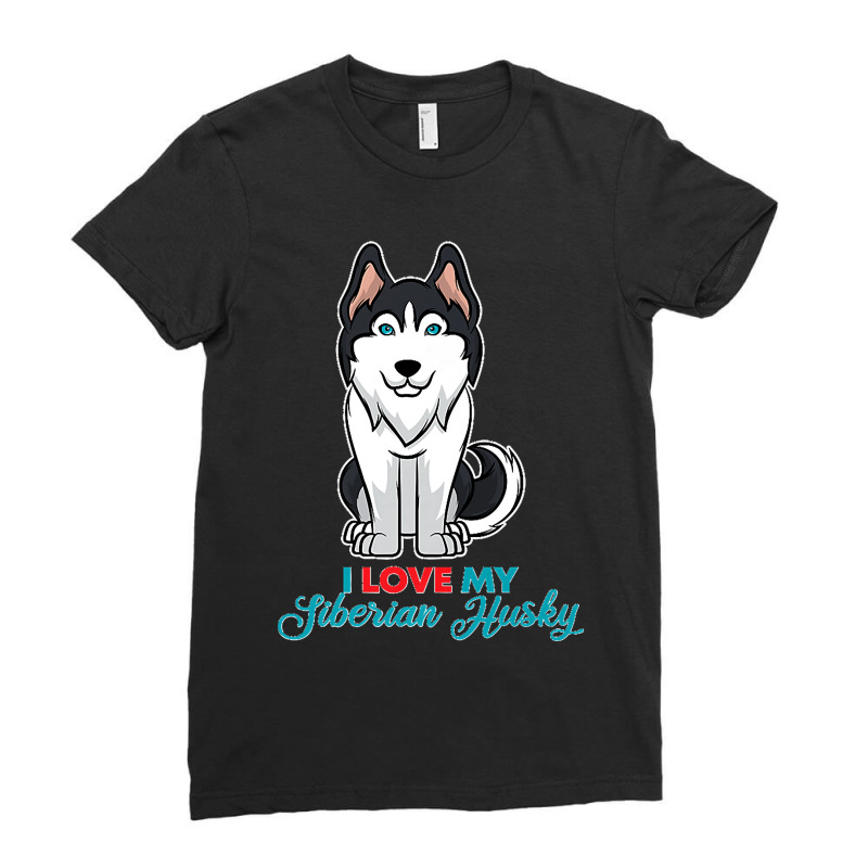 I Love My Siberian Husky For Lovers Of Huskies Premium Ladies Fitted T-Shirt by WirtzRichard | Artistshot