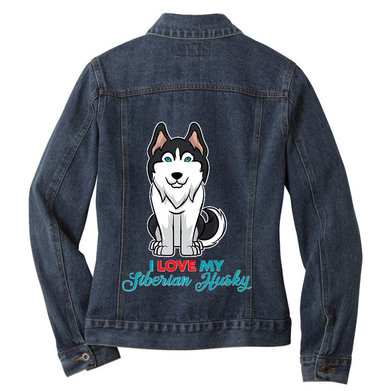 I Love My Siberian Husky For Lovers Of Huskies Premium Ladies Denim Jacket by WirtzRichard | Artistshot