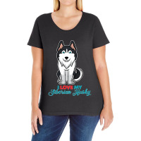 I Love My Siberian Husky For Lovers Of Huskies Premium Ladies Curvy T-shirt | Artistshot