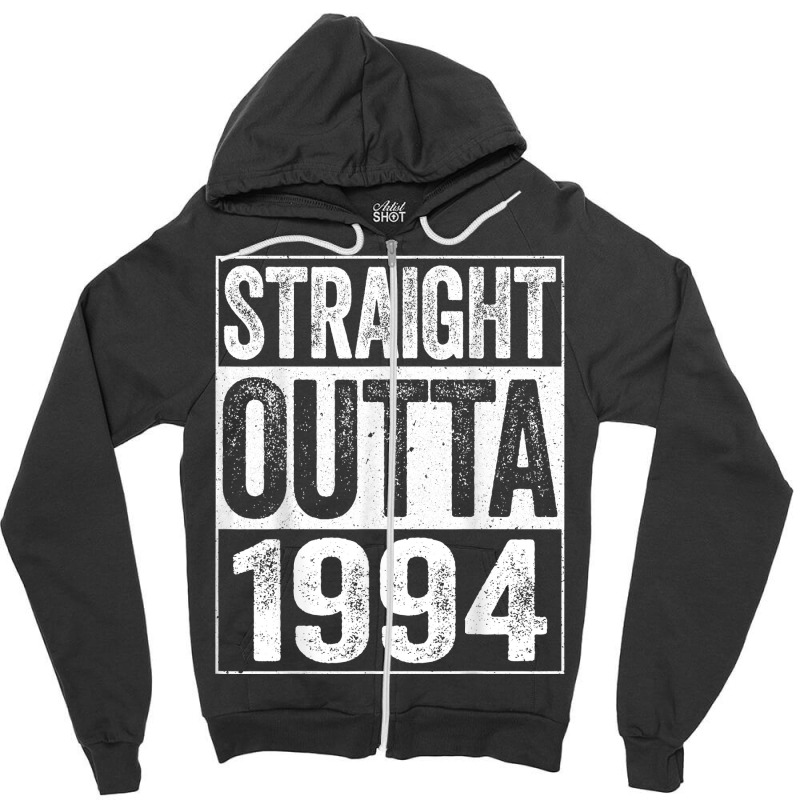 Straight Outta 1994 T Shirt 27th Birthday Shirt T Shirt Zipper Hoodie | Artistshot