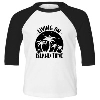 Living On Island Time Palm Trees And Sunset Black Toddler 3/4 Sleeve Tee | Artistshot