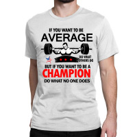 Weightlifter Champion Shirt Classic T-shirt | Artistshot